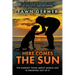 Here Comes the Sun