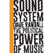 Sound System: The Political Power of Music