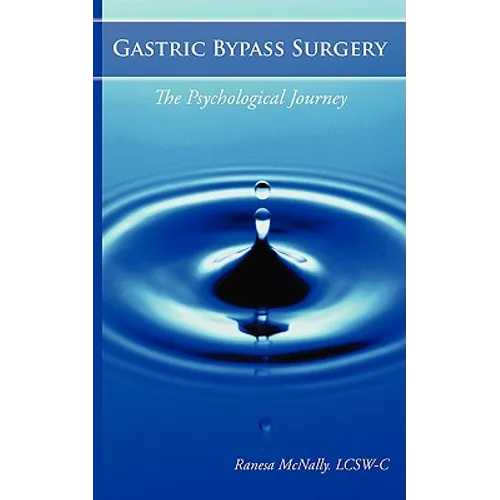 Gastric Bypass Surgery: The Psychological Journey
