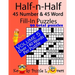 Half-n-Half Fill-In Puzzles, 45 number & 45 Word Fill-In Puzzles, Volume 5