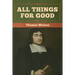 All Things for Good