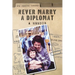 Never Marry a Diplomat