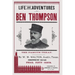 Life and Adventures of Ben Thompson: The Famous Texan