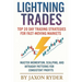Lightning Trades: Top 20 Day Trading Strategies for Fast-Moving Markets: Master Momentum, Scalping, and Intraday Patterns for Consistent Profits
