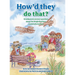 How'd They Do That?: Grandparents Answer Questions about the Wright Brothers and Amelia Earhart