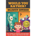 Would You Rather? Halloween Gamebook: 137+ Pages Of Would You Rathers, Facts, Jokes, and Trivia For Kids!