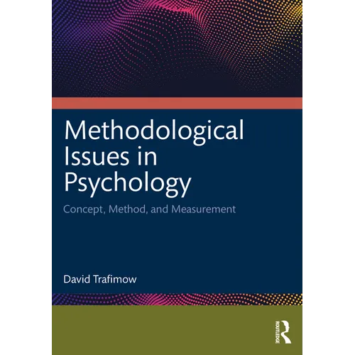 Methodological Issues in Psychology: Concept, Method, and Measurement