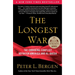 The Longest War: The Enduring Conflict Between America and Al-Qaeda