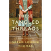 These Tangled Threads: A Novel of Biltmore