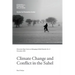 Climate Change and Conflict in the Sahel