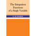 The Integration of Functions of a Single Variable
