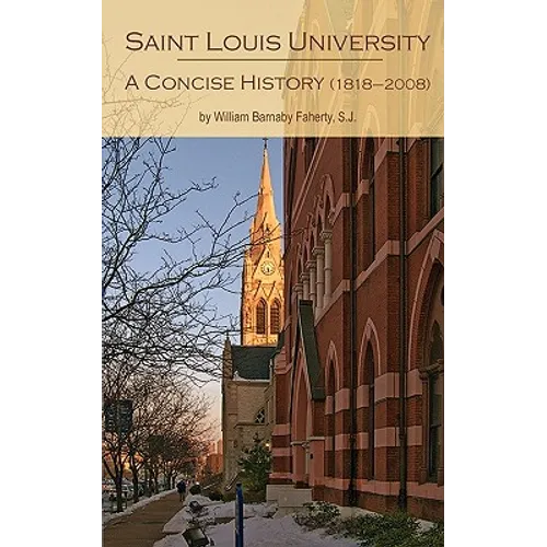 Saint Louis University: A Concise History