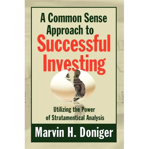 A Common Sense Approach to Successful Investing
