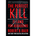 The Perfect Kill: 21 Laws for Assassins