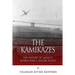 The Kamikazes: The History of Japan's World War II Suicide Pilots