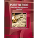 Puerto Rico Labor Laws and Regulations Handbook: Strategic Information and Basic Laws