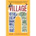 The Village: 400 Years of Beats and Bohemians, Radicals and Rogues, a History of Greenwich Village