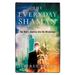 The Everyday Shaman: One Man's Journey into the Miraculous