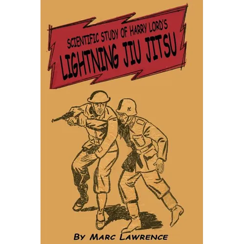 Scientific Study of Harry Lord's Lightning Jiu Jitsu