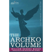 The Archko Volume Or, the Archeological Writings of the Sanhedrim & Talmuds of the Jews