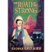 The Road of the Strong: A Romance of Colonial Cambodia