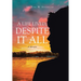 A Life Lived, Despite It All: A Memoir