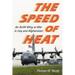 The Speed of Heat: An Airlift Wing at War in Iraq and Afghanistan
