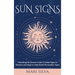 Sun Signs: Unlocking the Secrets of the 12 Zodiac Signs in Western Astrology to Understand Personality Types