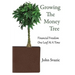 Growing The Money Tree: Financial Freedom One Leaf At A Time