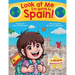 Look at Me I'm going to Spain!: A Bilingual Adventure!