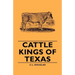 Cattle Kings of Texas