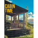 Cabin Time: Reveal Thyself Time: A true story