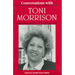 Conversations with Toni Morrison