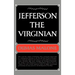 Jefferson the Virginian - Volume I