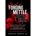 The Art of Forging Mettle: A Blueprint for the Evolution of Mental Toughness and Leadership for a Shifting World