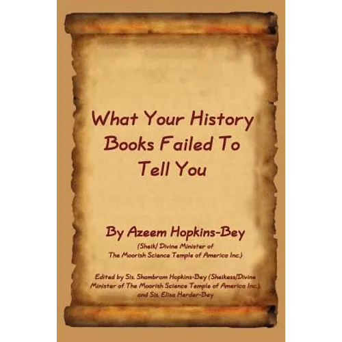 What Your History Books Failed to Tell You