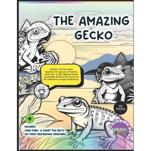 The Amazing Gecko Educational Coloring Book: Reptiles, Lizards Educational Kids Coloring Book