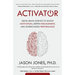 Activator: Using Brain Science to Boost Motivation, Deepen Engagement, and Supercharge Performance
