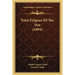 Total Eclipses Of The Sun (1894)