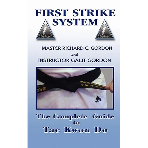 The Complete Guide to Tae Kwon Do: Reference Manual