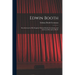 Edwin Booth: Recollections by his Daughter Edwina Booth Grossmann, and Letters to her and to his Fr