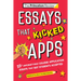 Essays That Kicked Apps: 55+ Unforgettable College Application Essays That Got Students Accepted