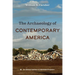 The Archaeology of Contemporary America