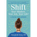 Shift Your Mindset, Your Job, Your Life!: A Guide for Nurses