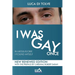 I WAS GAY ONCE in Medjugorje I found myself