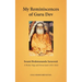My Reminiscences of Guru Dev, Swami Brahmananda Saraswati: A Perfect Yogi and Divine Saint (1870-1953)