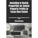 Investing In Rental Properties for Rental Property Profits in Texas Real Estate: How to Buy Rental Property, Rental Property Management & Real Estate