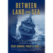 Between Land and Sea: A Cold Warrior's Log