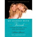 My Journey with Farrah: A Story of Life, Love, and Friendship