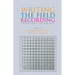Writing the Field Recording: Sound, Word, Environment
